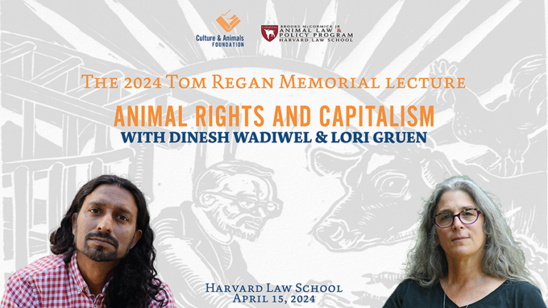 The 2024 Tom Regan Memorial Lecture with Dinesh Wadiwel and Lori Gruen